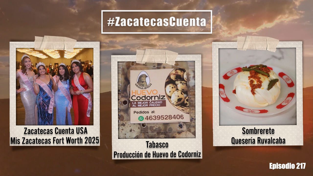 ZCE217: Quesería, Granja y Mis Zacatecas Fort Worth 2025 